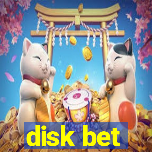 disk bet